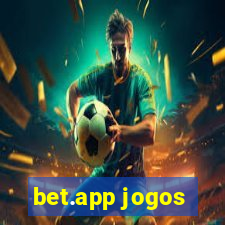 bet.app jogos