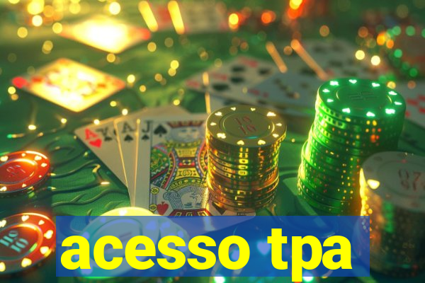 acesso tpa