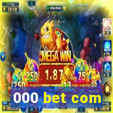 000 bet com