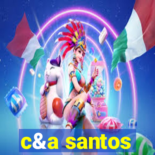 c&a santos