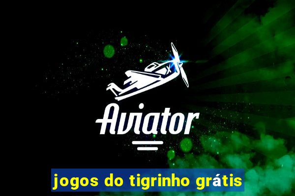 jogos do tigrinho grátis