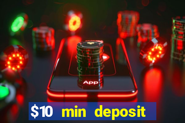 $10 min deposit online aus casinos