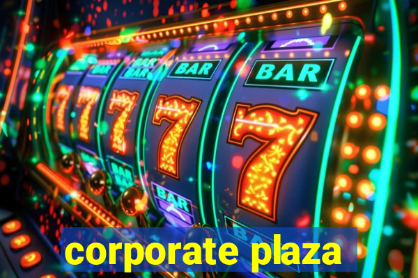 corporate plaza