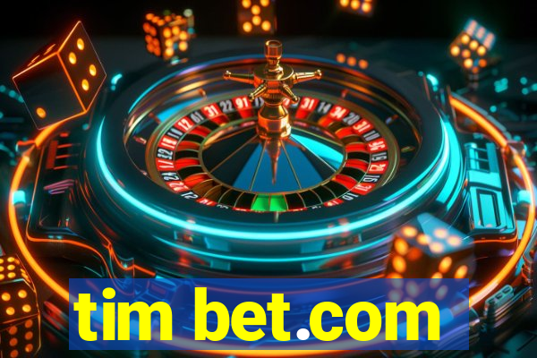 tim bet.com