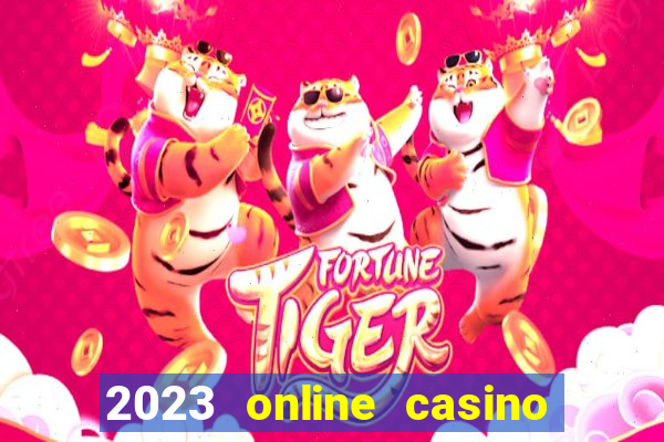 2023 online casino real money