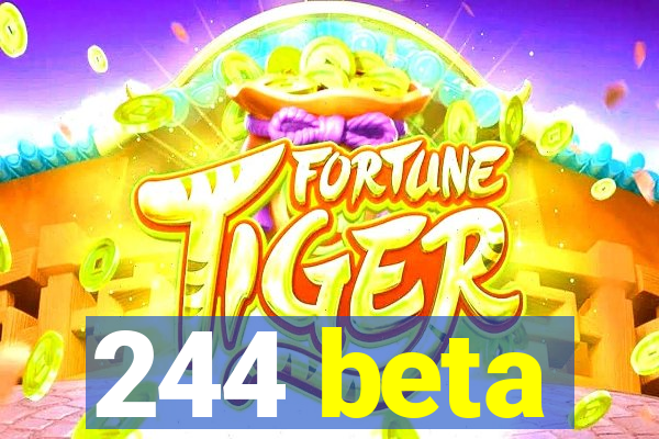 244 beta