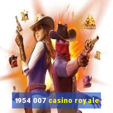 1954 007 casino royale