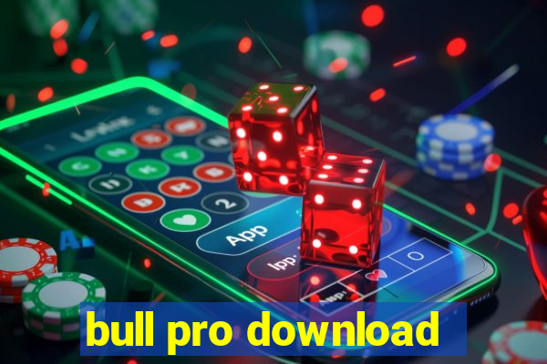 bull pro download