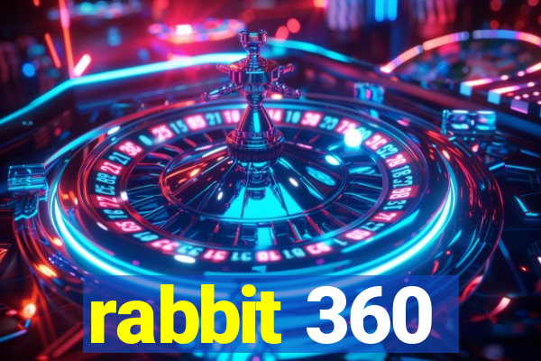 rabbit 360