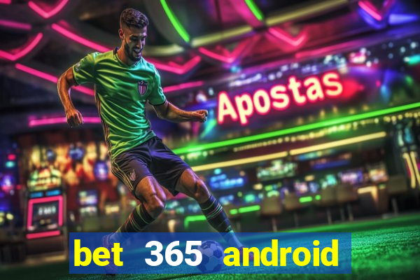 bet 365 android app download