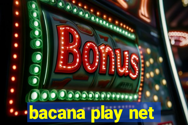 bacana play net