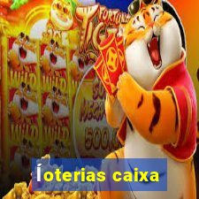 ĺoterias caixa