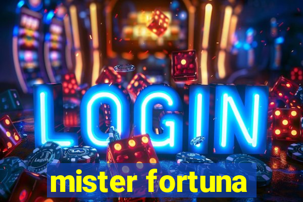 mister fortuna