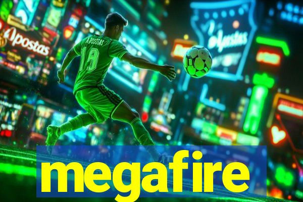 megafire