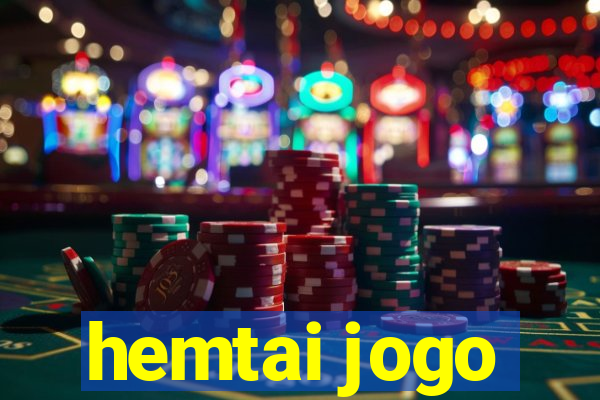 hemtai jogo