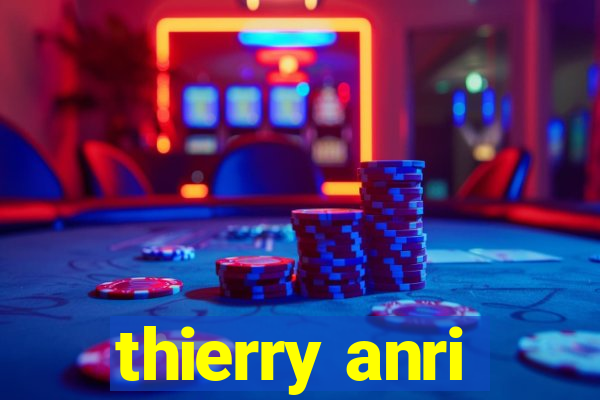 thierry anri