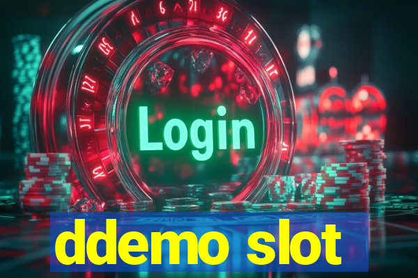 ddemo slot