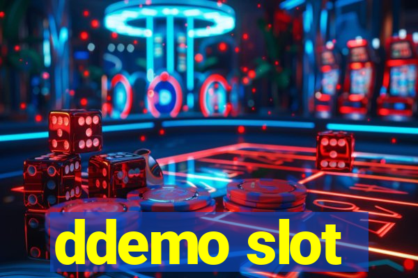 ddemo slot