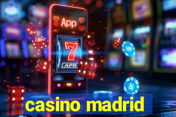 casino madrid