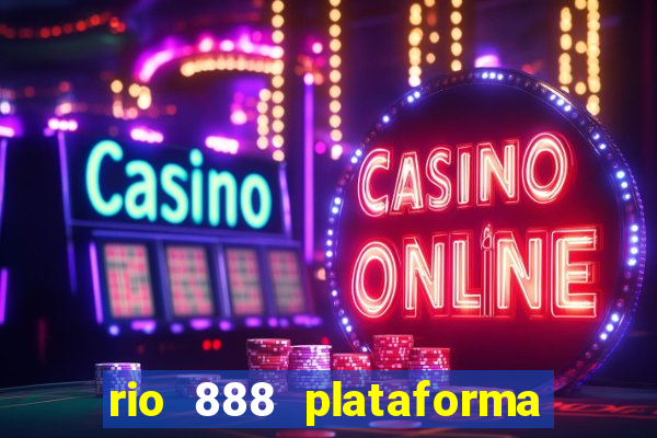 rio 888 plataforma de jogos