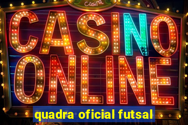 quadra oficial futsal