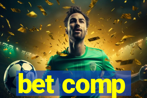 bet comp