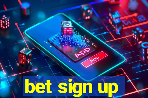 bet sign up