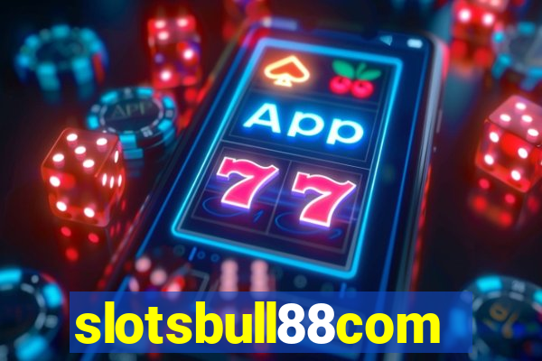 slotsbull88com