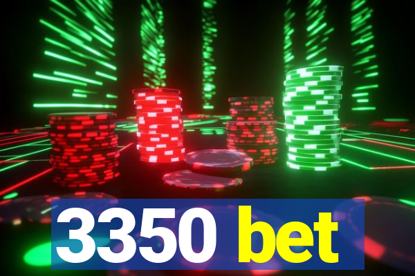 3350 bet