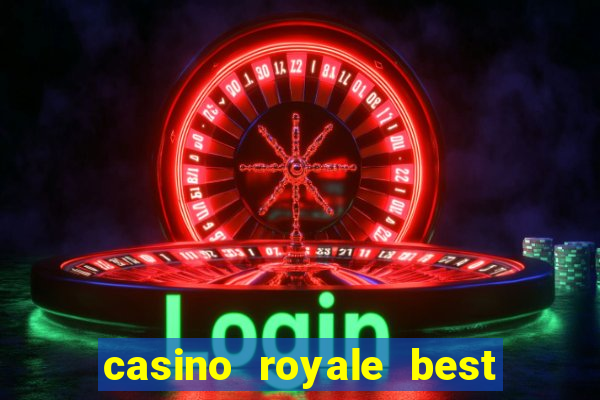 casino royale best western plus