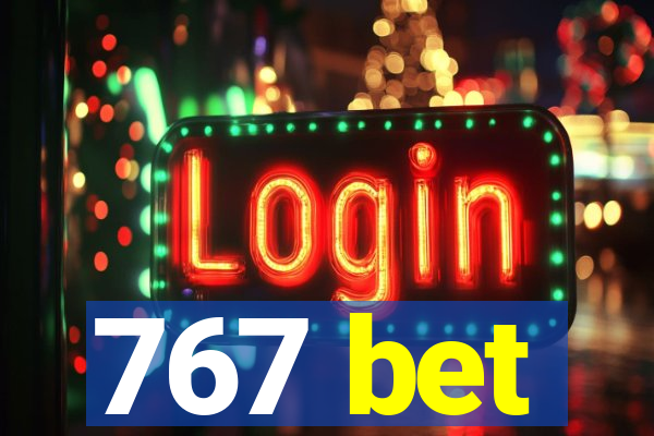 767 bet