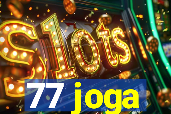 77 joga