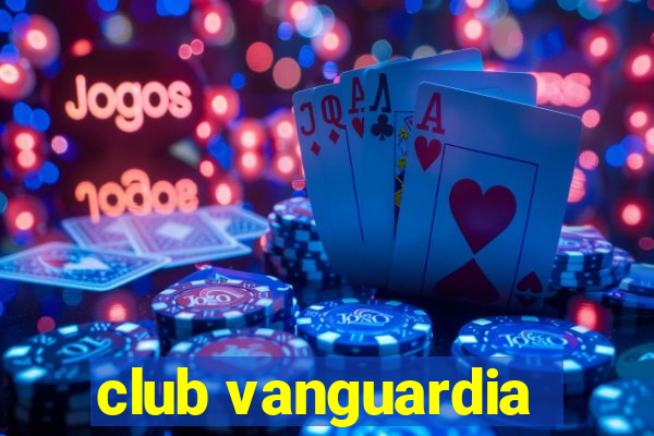 club vanguardia