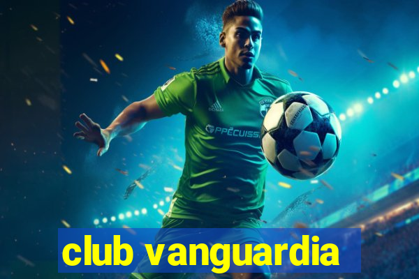 club vanguardia