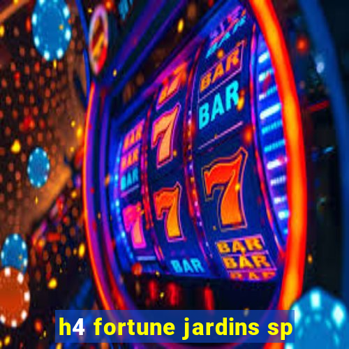 h4 fortune jardins sp