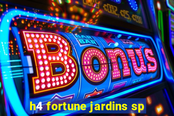 h4 fortune jardins sp