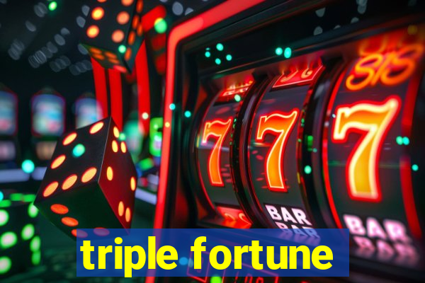 triple fortune