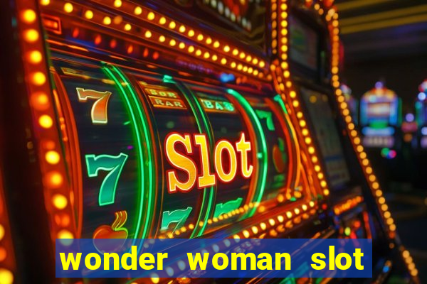 wonder woman slot machine free