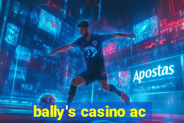 bally's casino ac