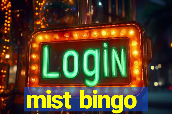 mist bingo