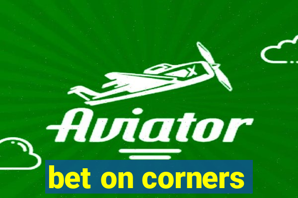 bet on corners