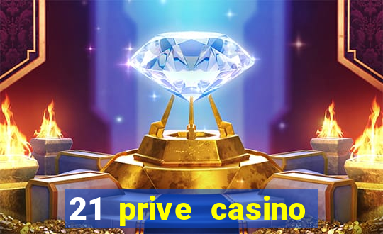 21 prive casino free spins