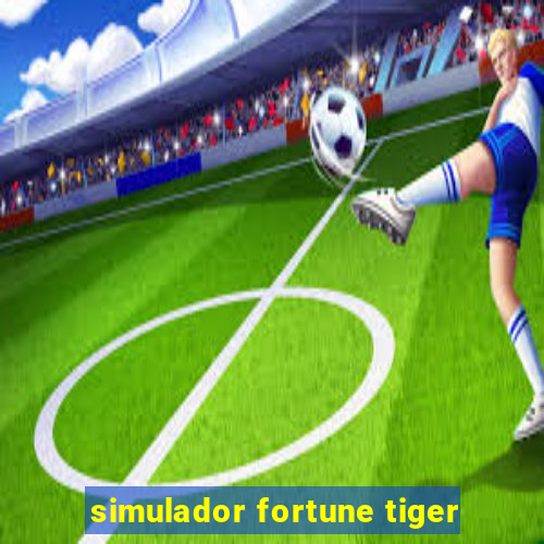 simulador fortune tiger