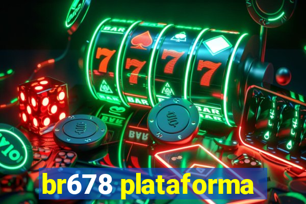 br678 plataforma