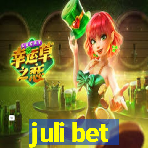 juli bet