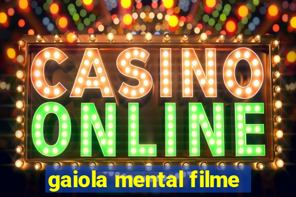 gaiola mental filme