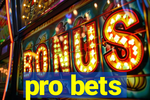 pro bets