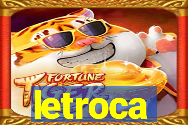 letroca