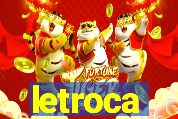 letroca