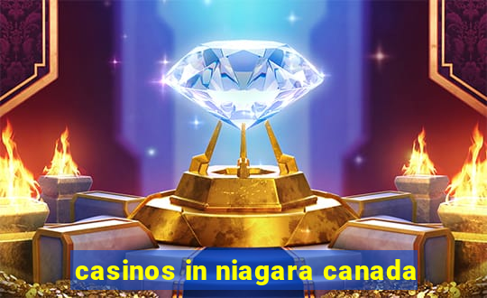 casinos in niagara canada